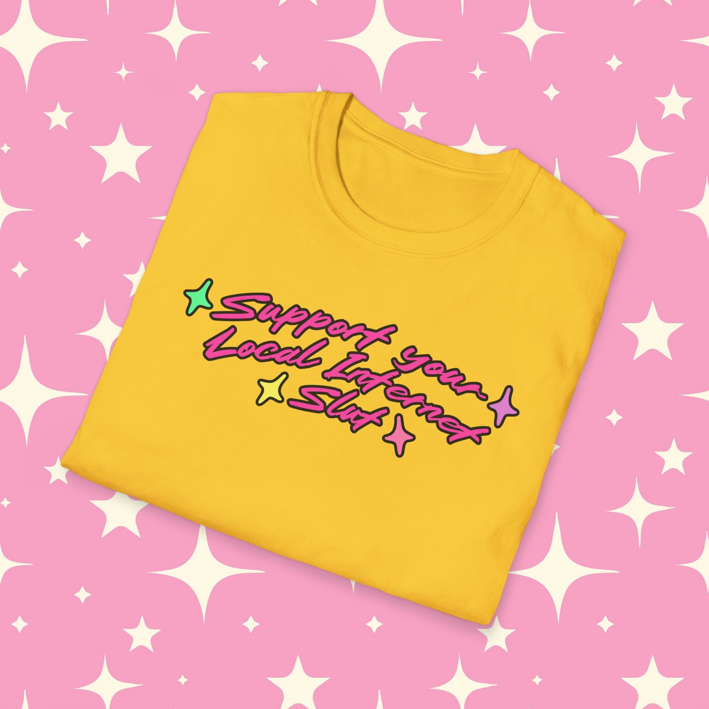 Support Your Local Internet Slut Unisex Softstyle T-Shirt