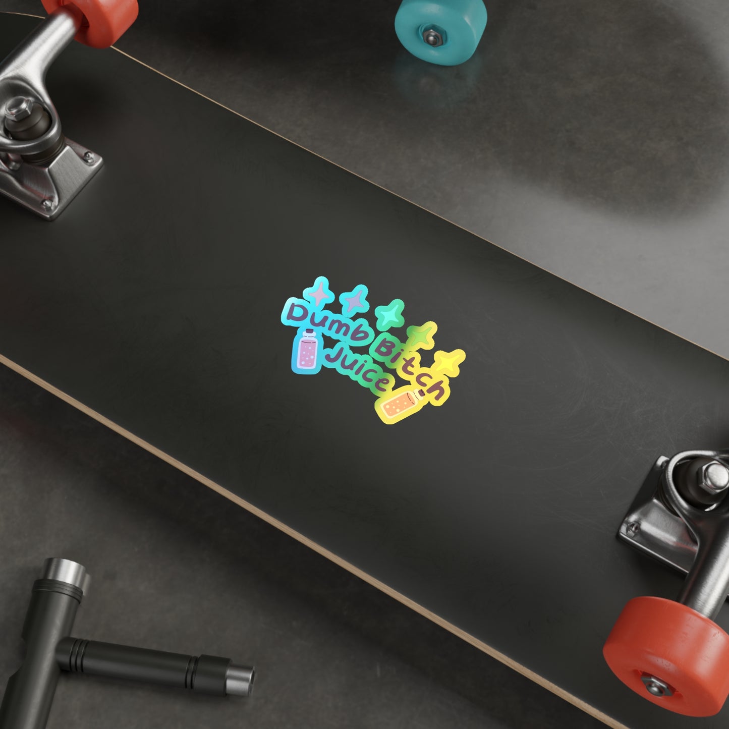 Dumb Bitch Juice Holographic Die-cut Stickers