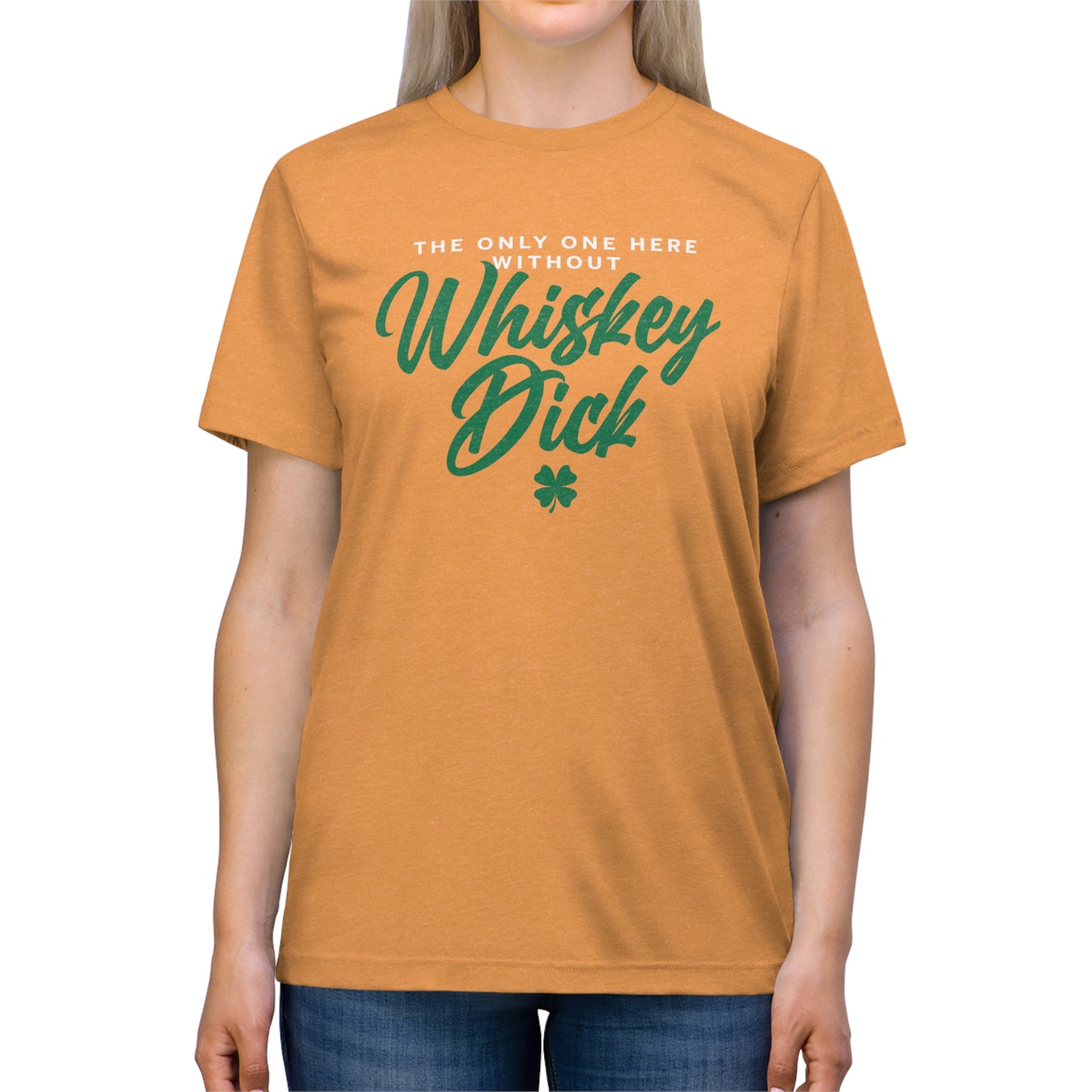No Whiskey Dick Unisex Triblend Tee