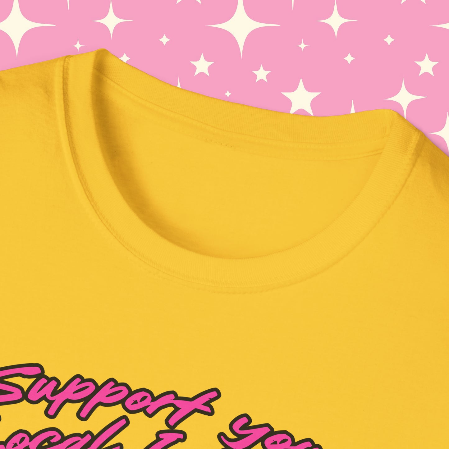 Support Your Local Internet Slut Unisex Softstyle T-Shirt