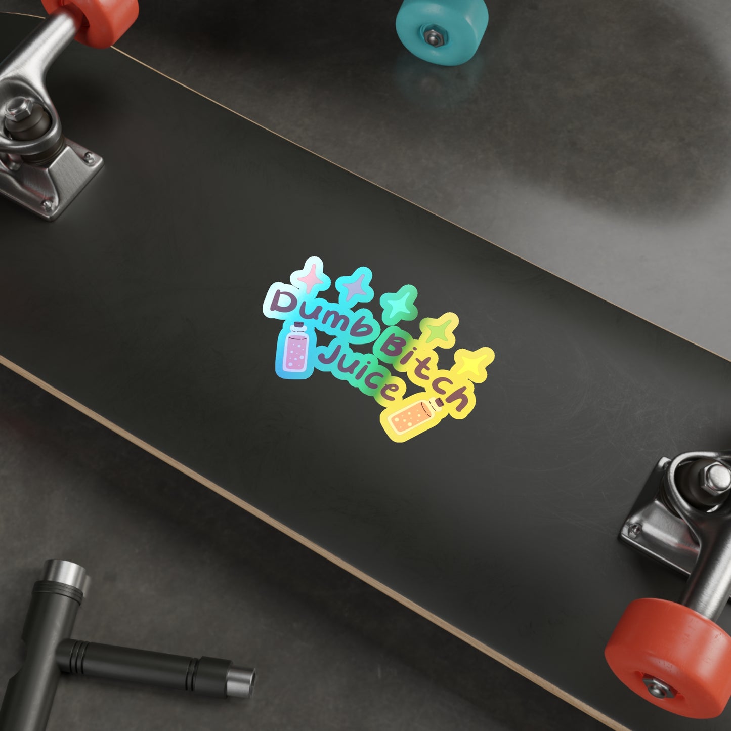 Dumb Bitch Juice Holographic Die-cut Stickers