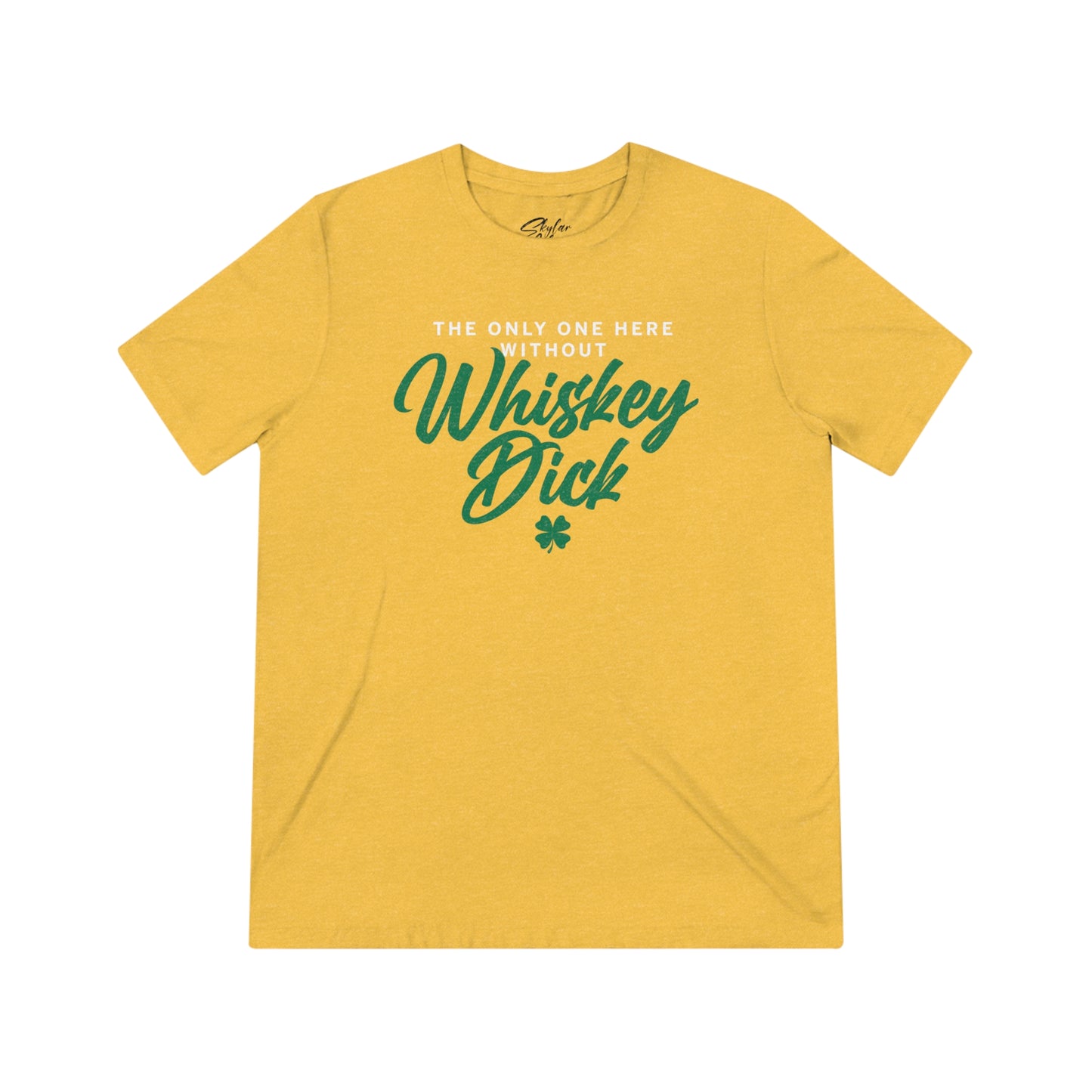 No Whiskey Dick Unisex Triblend Tee