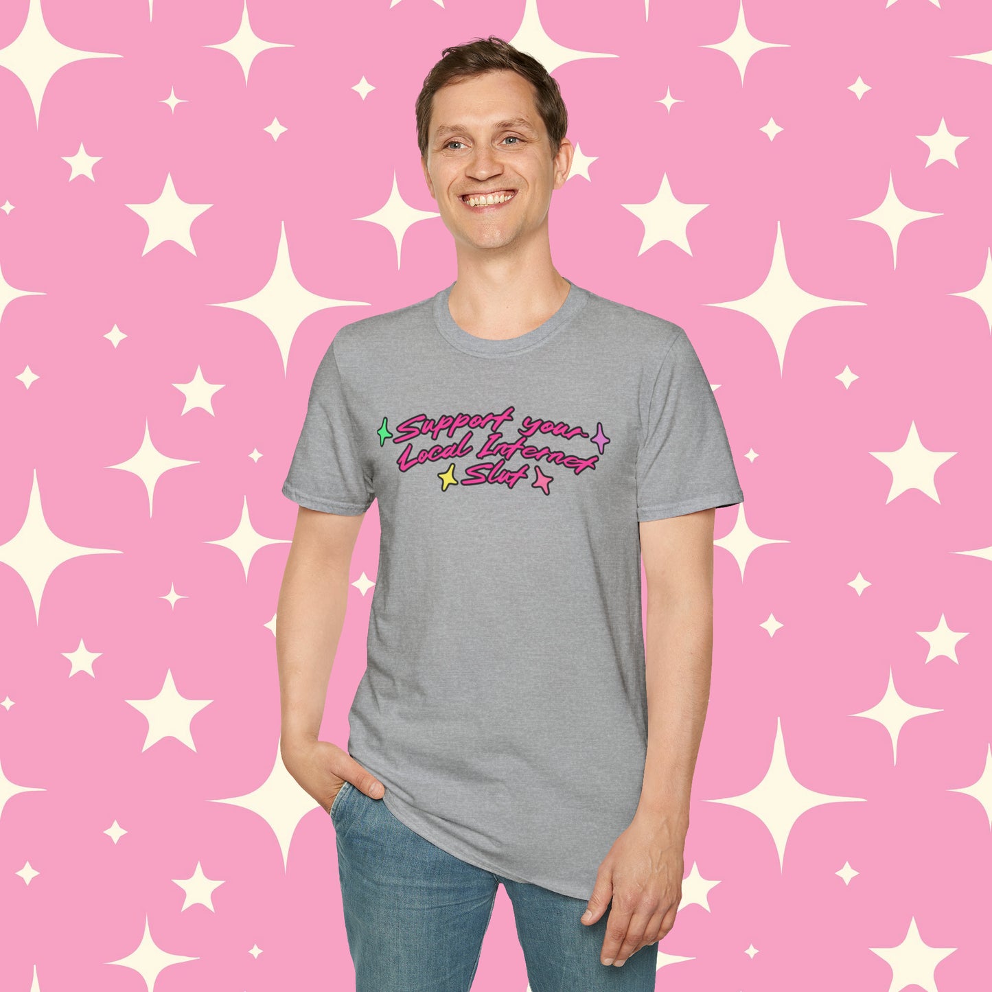 Support Your Local Internet Slut Unisex Softstyle T-Shirt