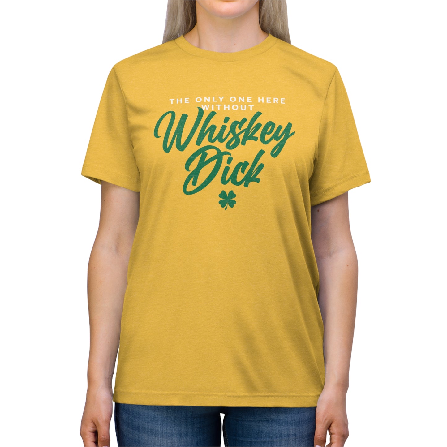No Whiskey Dick Unisex Triblend Tee