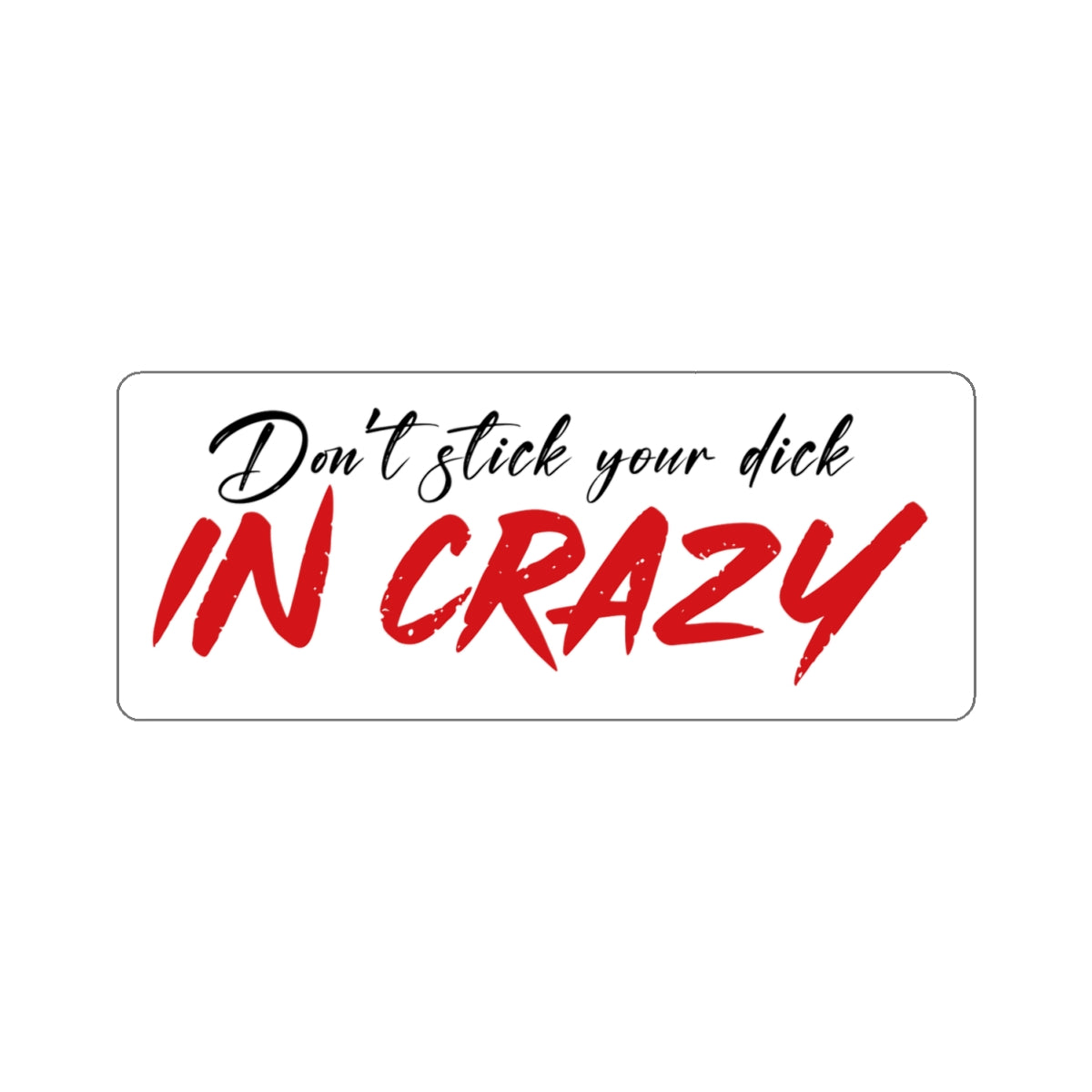 The ultimate warning Kiss-Cut Stickers