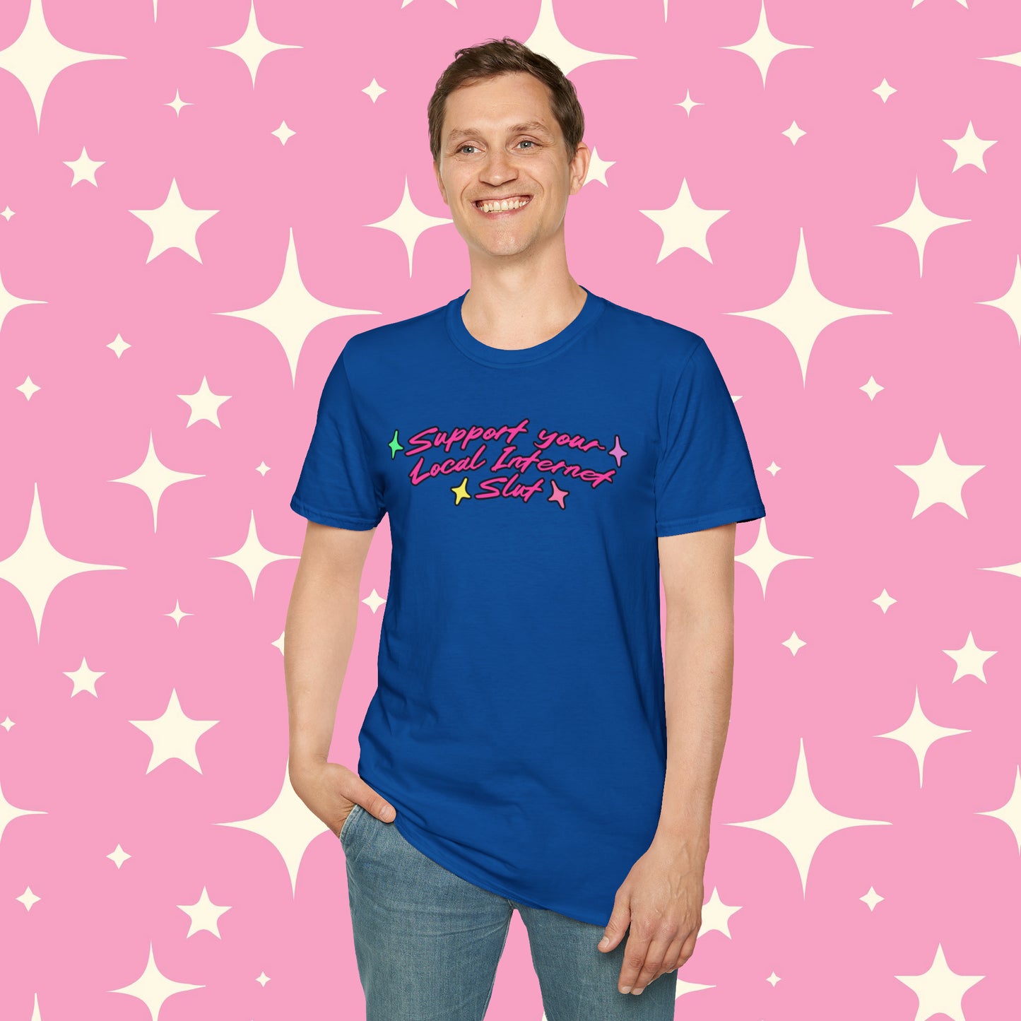 Support Your Local Internet Slut Unisex Softstyle T-Shirt