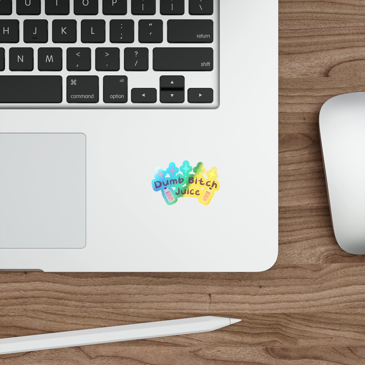 Dumb Bitch Juice Holographic Die-cut Stickers