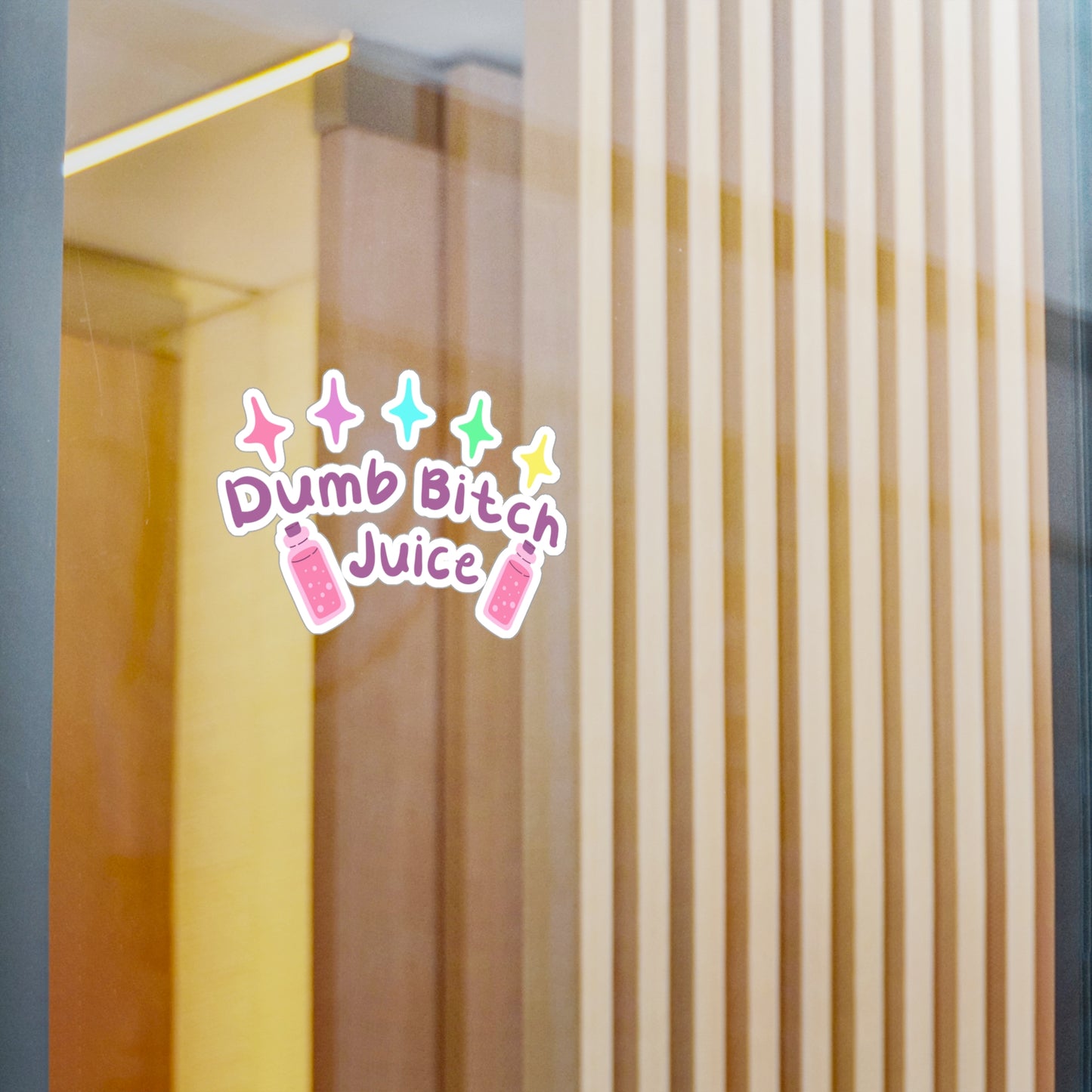 Dumb Bitch Juice Vinyl Decals