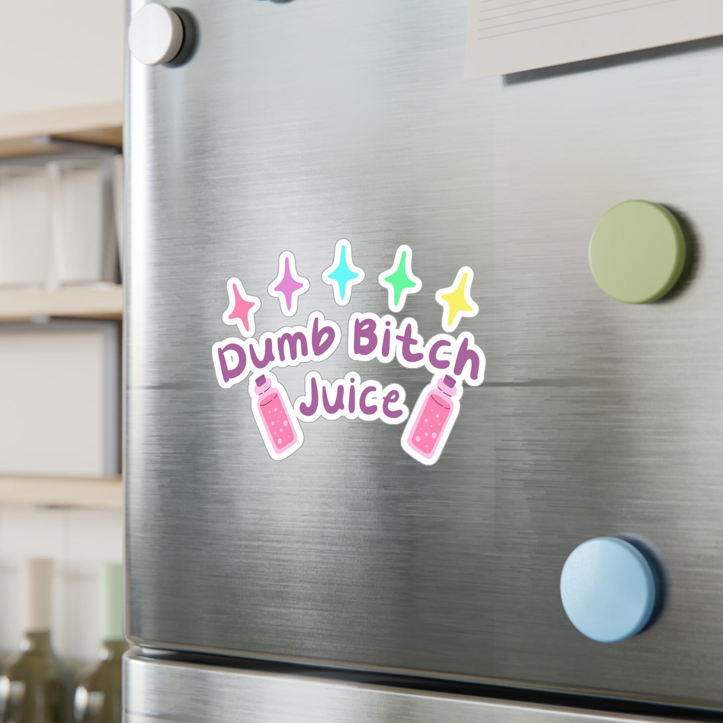 Dumb Bitch Juice Vinyl Decals