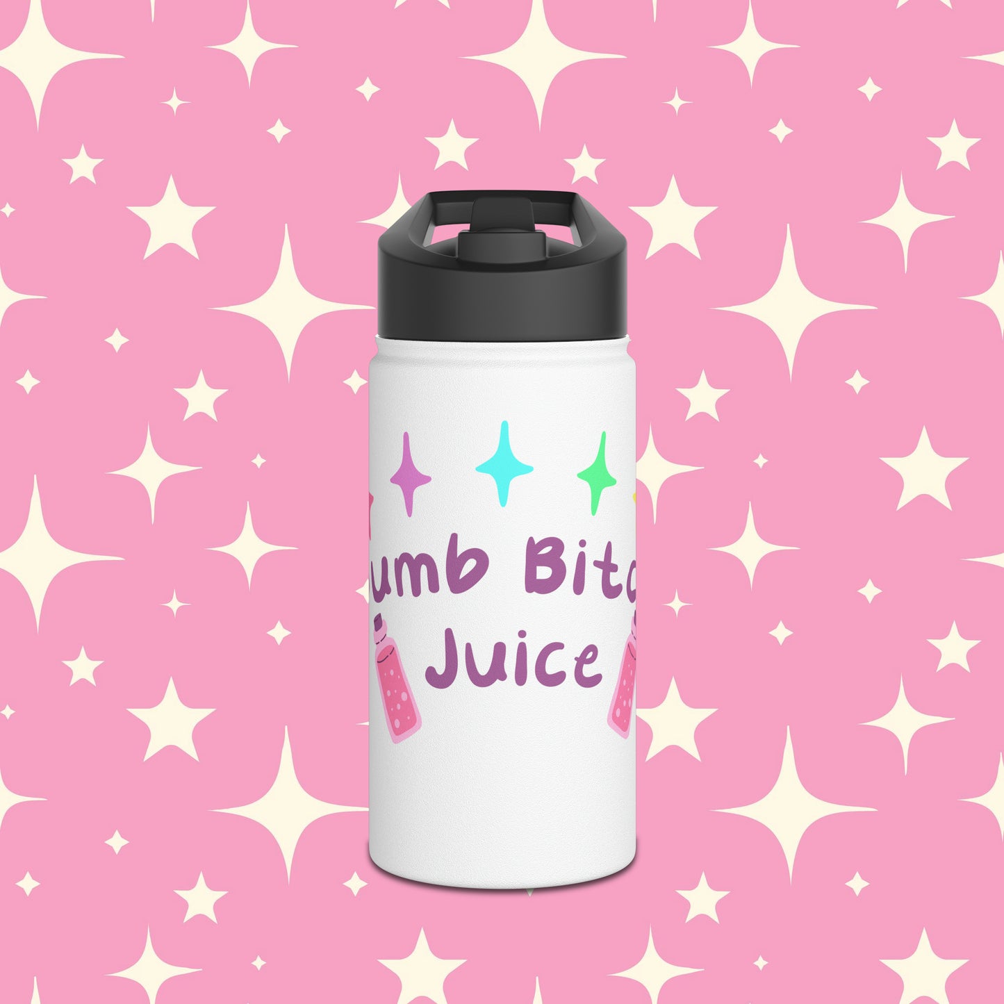 Dumb Bitch Juice Stainless Steel Water Bottle with Standard Lid