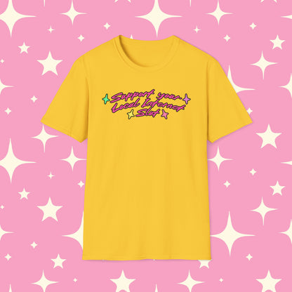 Support Your Local Internet Slut Unisex Softstyle T-Shirt