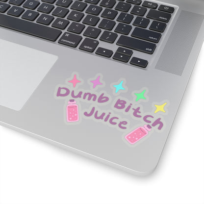 Dumb Bitch Juice Kiss-Cut Stickers