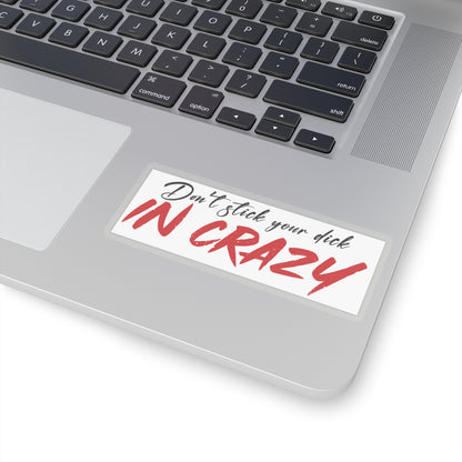 The ultimate warning Kiss-Cut Stickers