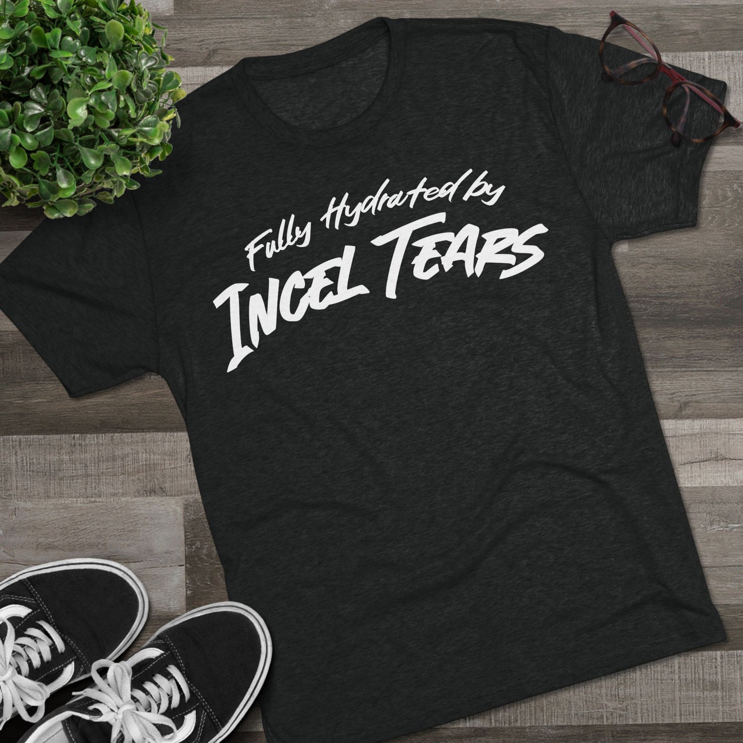 Hydrated by Incel Tears Unisex Tri-Blend Crew Tee