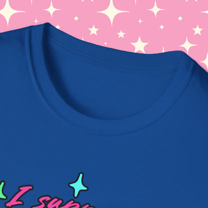 I Support Popular Internet Sluts Unisex Softstyle T-Shirt