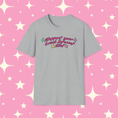 Support Your Local Internet Slut Unisex Softstyle T-Shirt