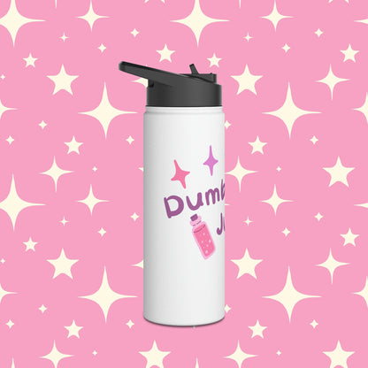 Dumb Bitch Juice Stainless Steel Water Bottle with Standard Lid